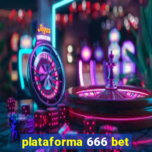 plataforma 666 bet